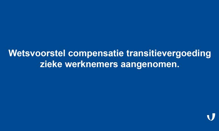 Wetsvoorstel compensatie transitievergoeding zieke werknemers aangenomen